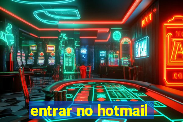 entrar no hotmail